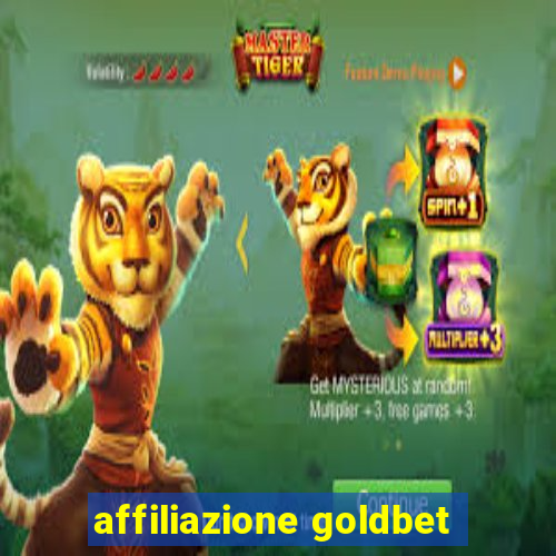 affiliazione goldbet